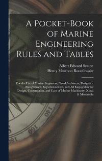 bokomslag A Pocket-Book of Marine Engineering Rules and Tables