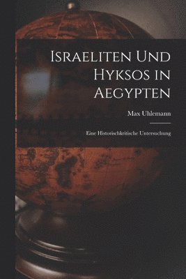 bokomslag Israeliten Und Hyksos in Aegypten