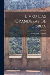 bokomslag Livro Das Grandezas De Lisboa