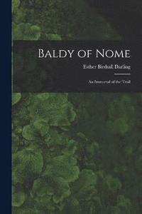 bokomslag Baldy of Nome