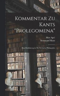 Kommentar zu Kants "Prolegomena"