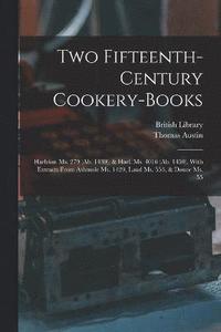 bokomslag Two Fifteenth-Century Cookery-Books