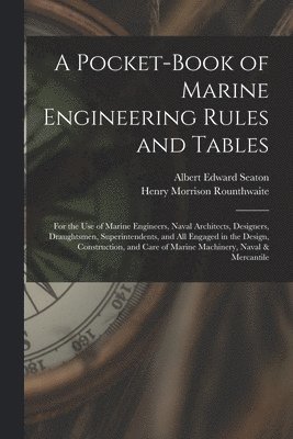 bokomslag A Pocket-Book of Marine Engineering Rules and Tables