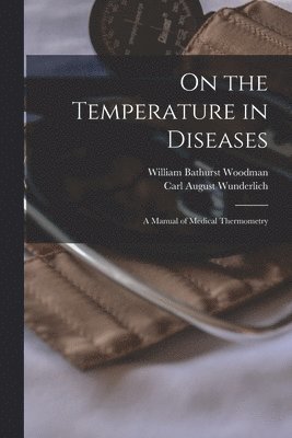bokomslag On the Temperature in Diseases