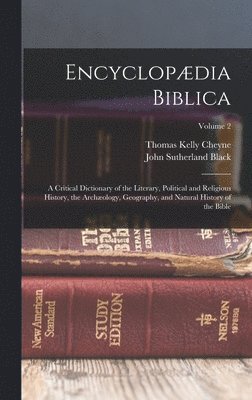 Thomas Kelly Cheyne, John Sutherland Black - Encyclopædia Biblica, Inbunden
