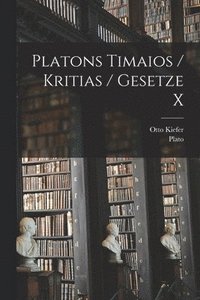 bokomslag Platons Timaios / Kritias / Gesetze X