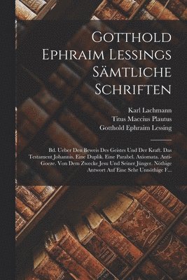 Titus Maccius Plautus, Gotthold Ephraim Lessing, Karl Lachmann - Gotthold Ephraim Lessings Sämtliche Schriften, Häftad