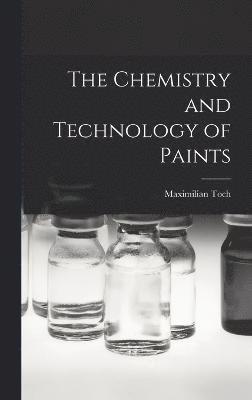 The Chemistry and Technology of Paints 1