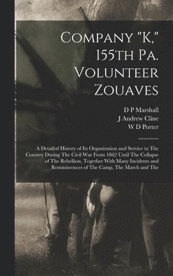 bokomslag Company "K," 155th Pa. Volunteer Zouaves