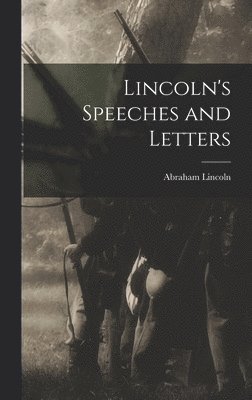 bokomslag Lincoln's Speeches and Letters