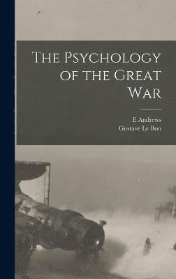 The Psychology of the Great War 1