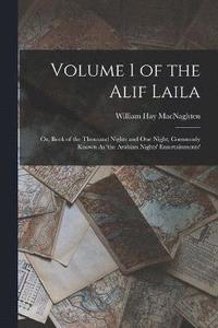 bokomslag Volume 1 of the Alif Laila