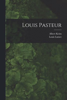 bokomslag Louis Pasteur