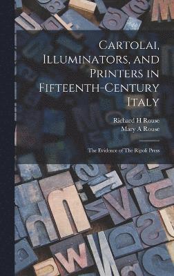 Cartolai, Illuminators, and Printers in Fifteenth-century Italy 1