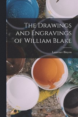 Laurence Binyon - Drawings and Engravings of William Blake, Häftad