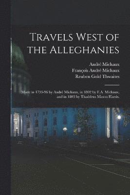 Travels West of the Alleghanies 1