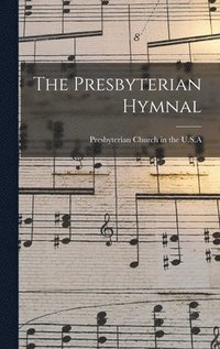 bokomslag The Presbyterian Hymnal