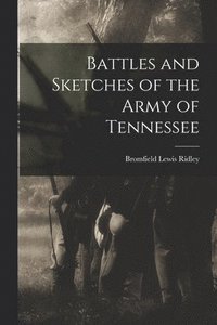 bokomslag Battles and Sketches of the Army of Tennessee