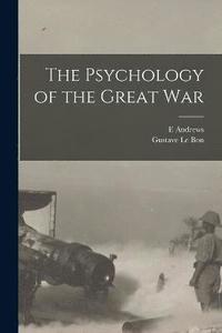 bokomslag The Psychology of the Great War