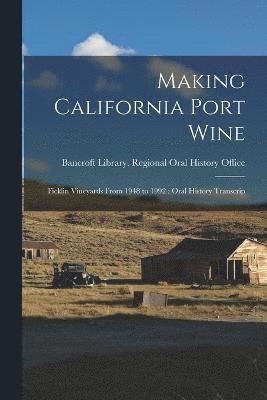 Making California Port Wine 1