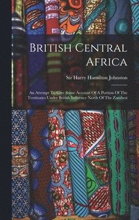 bokomslag British Central Africa