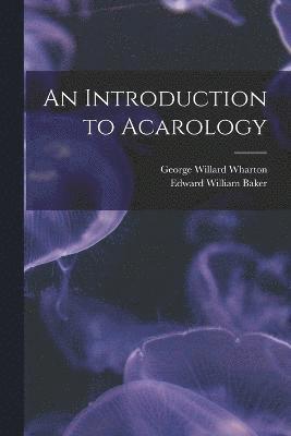 bokomslag An Introduction to Acarology