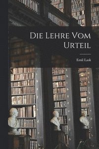 bokomslag Die Lehre Vom Urteil