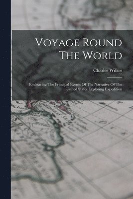 Charles Wilkes - Voyage Round The World, Häftad