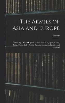 bokomslag The Armies of Asia and Europe