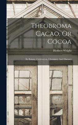 Theobroma Cacao, Or Cocoa 1