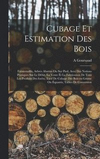 bokomslag Cubage et estimation des bois