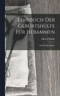 bokomslag Lehrbuch Der Geburtshlfe Fr Hebammen