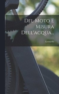 bokomslag Del Moto E Misura Dell'acqua...