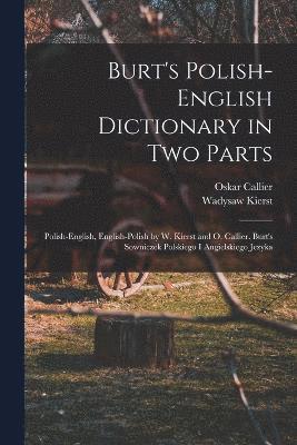 Burt's Polish-English Dictionary in two Parts 1