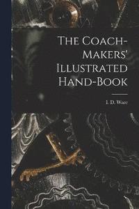 bokomslag Coach-makers' Illustrated Hand-book