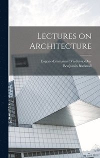 bokomslag Lectures on Architecture