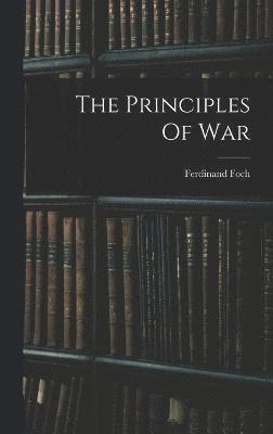 bokomslag The Principles Of War