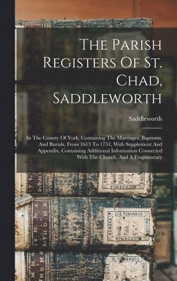 The Parish Registers Of St. Chad, Saddleworth 1