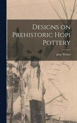 Designs on Prehistoric Hopi Pottery 1