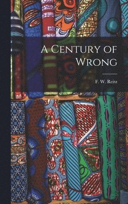 bokomslag Century of Wrong