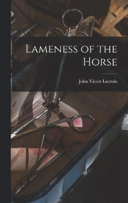 Lameness of the Horse