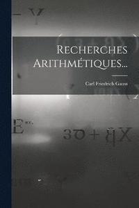 bokomslag Recherches Arithmtiques...