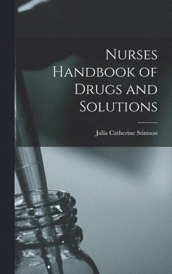 bokomslag Nurses Handbook of Drugs and Solutions
