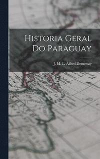 bokomslag Historia Geral do Paraguay