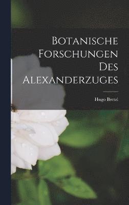 bokomslag Botanische Forschungen des Alexanderzuges