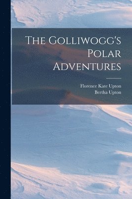 bokomslag Golliwogg's Polar Adventures