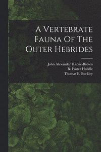 bokomslag A Vertebrate Fauna Of The Outer Hebrides