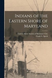 bokomslag Indians of the Eastern Shore of Maryland