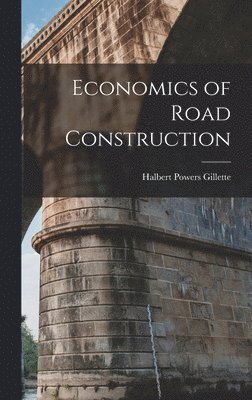 Economics of Road Construction 1