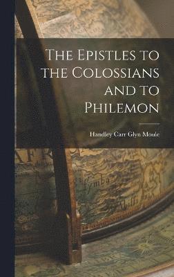 bokomslag The Epistles to the Colossians and to Philemon